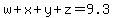 w%2Bx%2By%2Bz=9.3