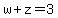 w%2Bz=3