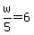 w%2F5+=+6