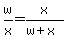 w%2Fx=x%2F%28w%2Bx%29
