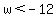 w%3C-12