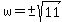 w=%22%22+%2B-+sqrt%2811%29