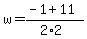 w=%28-1%2B11%29%2F%282%2A2%29