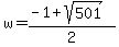 w=%28-1%2Bsqrt%28501%29%29%2F2