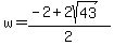 w=%28-2%2B2sqrt%2843%29%29%2F2