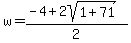 w=%28-4%2B2sqrt%281%2B71%29%29%2F2