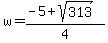 w=%28-5%2Bsqrt%28313%29%29%2F4