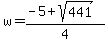 w=%28-5%2Bsqrt%28441%29%29%2F4