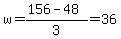 w=%28156-48%29%2F3=36