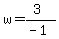 w=%283%29%2F%28-1%29