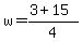 w=%283%2B15%29%2F4