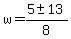 w=%285%2B-+13%29%2F8