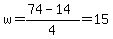 w=%2874-14%29%2F4=15
