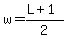w=%28L%2B1%29%2F2