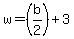 w=%28b%2F2%29%2B3