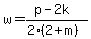 w=%28p-2k%29%2F%282%282%2Bm%29%29