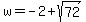 w=-2%2Bsqrt%2872%29