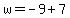 w=-9%2B7