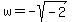 w=-sqrt%28-2%29