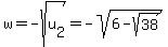 w=-sqrt%28u%5B2%5D%29=-sqrt%286-sqrt%2838%29%29