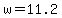w=11.2