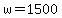 w=1500