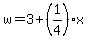 w=3%2B%281%2F4%29x
