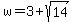 w=3%2Bsqrt%2814%29