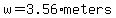 w=3.56%2Ameters
