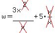 w=3x%5E%28cross%282%29%29%2Fcross%28x%29%2B5%2Across%28x%2Fx%29