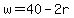 w=40-2r