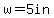 w=5in