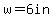 w=6in