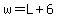 w=L%2B6