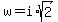w=i%2Asqrt%282%29