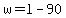 w=l-90
