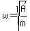 w=sqrt%28A%2Fm%29