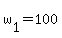 w%5B1%5D+=+100