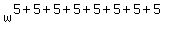 w%5E%285%2B5%2B5%2B5%2B5%2B5%2B5%2B5%29