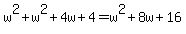 w%5E2%2B+w%5E2%2B4w%2B4+=+w%5E2+%2B8w%2B16