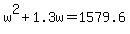 w%5E2%2B1.3w=1579.6