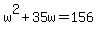 w%5E2%2B35w=156