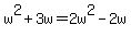 w%5E2%2B3w+=+2w%5E2-2w