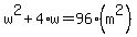 w%5E2%2B4%2Aw+=+96%28m%5E2%29