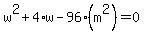 w%5E2%2B4%2Aw+-96%28m%5E2%29=+0