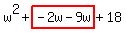 w%5E2%2Bhighlight%28-2w-9w%29%2B18