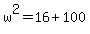 w%5E2=+16+%2B+100