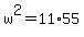 w%5E2=11%2A55