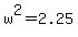 w%5E2=2.25