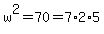 w%5E2=70=7%2A2%2A5